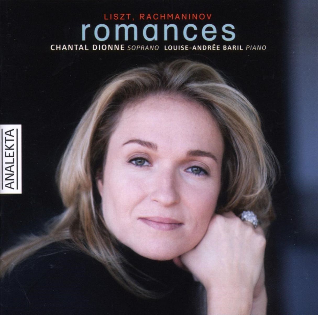 Afbeelding van Chantal Dionne, Louise-Andrée Baril - Romances: Liszt, Rachmaninov