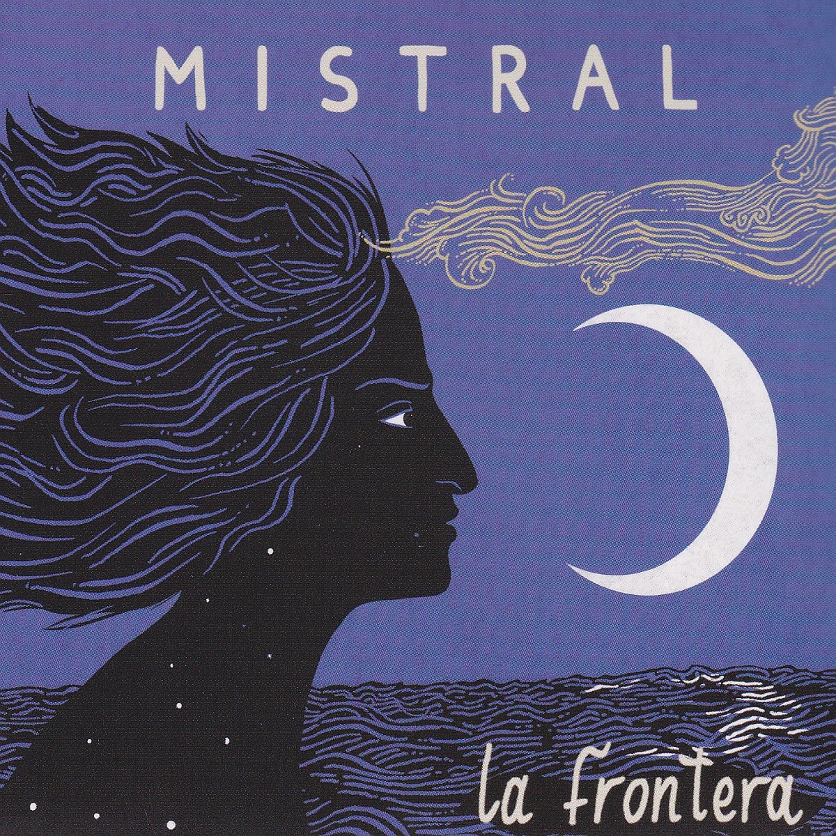 La Frontera - Mistral