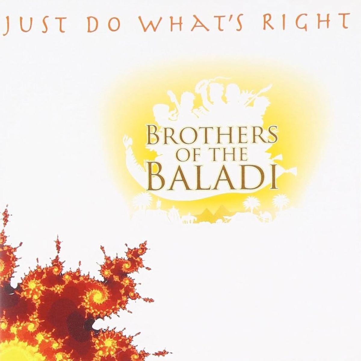 Brothers Of The Baladi - Just Do What's Right
