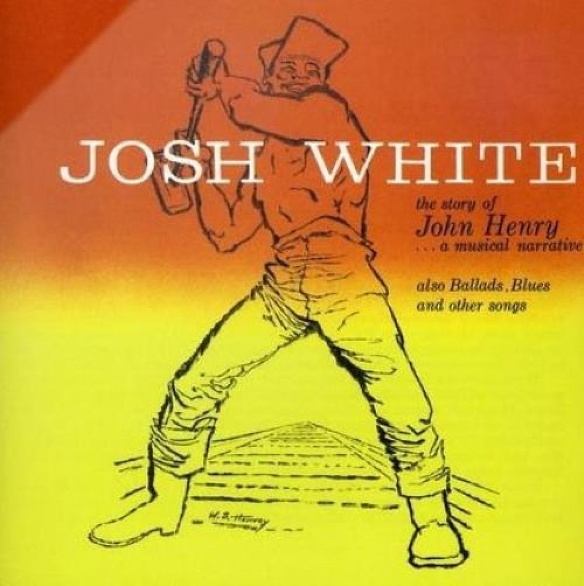 Afbeelding van Josh White - The Story Of John Henry...A Musical Narrative : 25th Anniversary Album