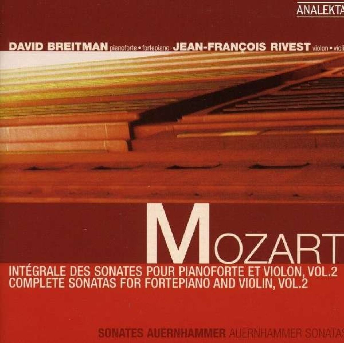 David Breitman & Jean-François Rivest - Mozart: Complete Sonatas For Fortepiano and Violin, vol.2: Auernhammer Sonatas