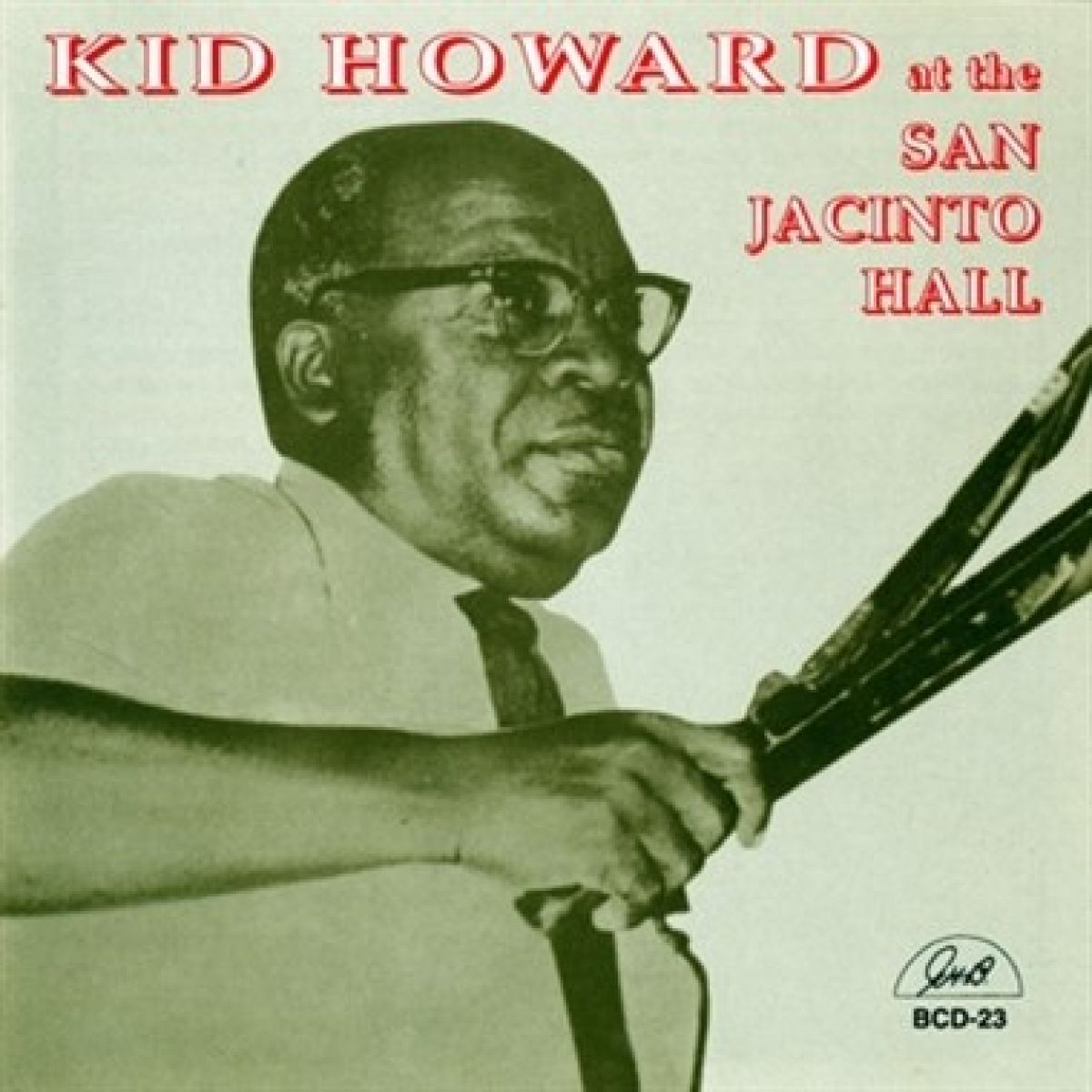Afbeelding van Avery "Kid" Howard - Kid Howard At The San Jacinto Hall