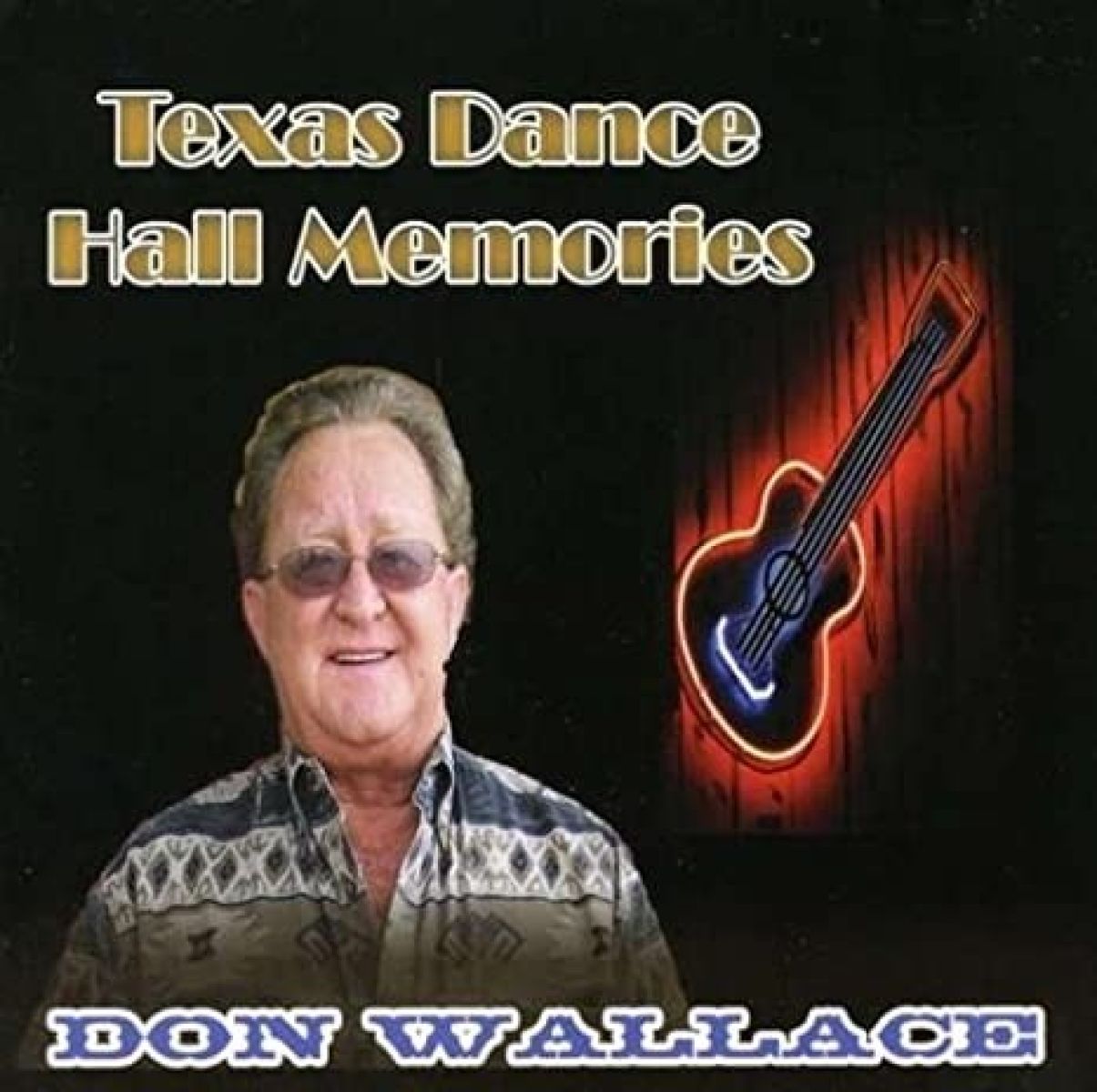 Don Wallace - Texas Dance Hall Memories