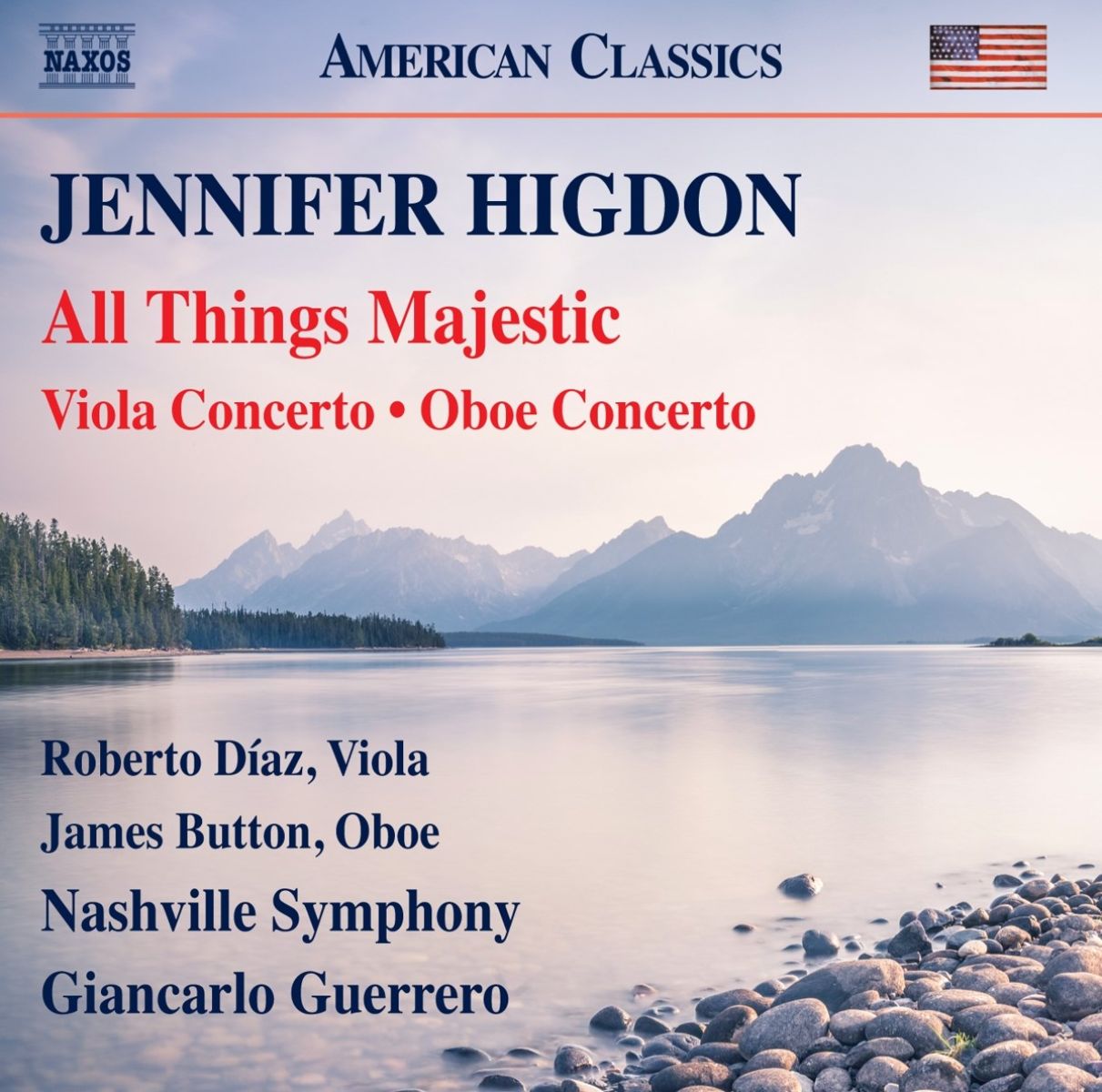 Roberto Diaz, James Button, Nashville Symphony Orchestra, Giancarlo Guerrero - Higdon: All Things Majestic | Viola Concerto | Oboe Concerto