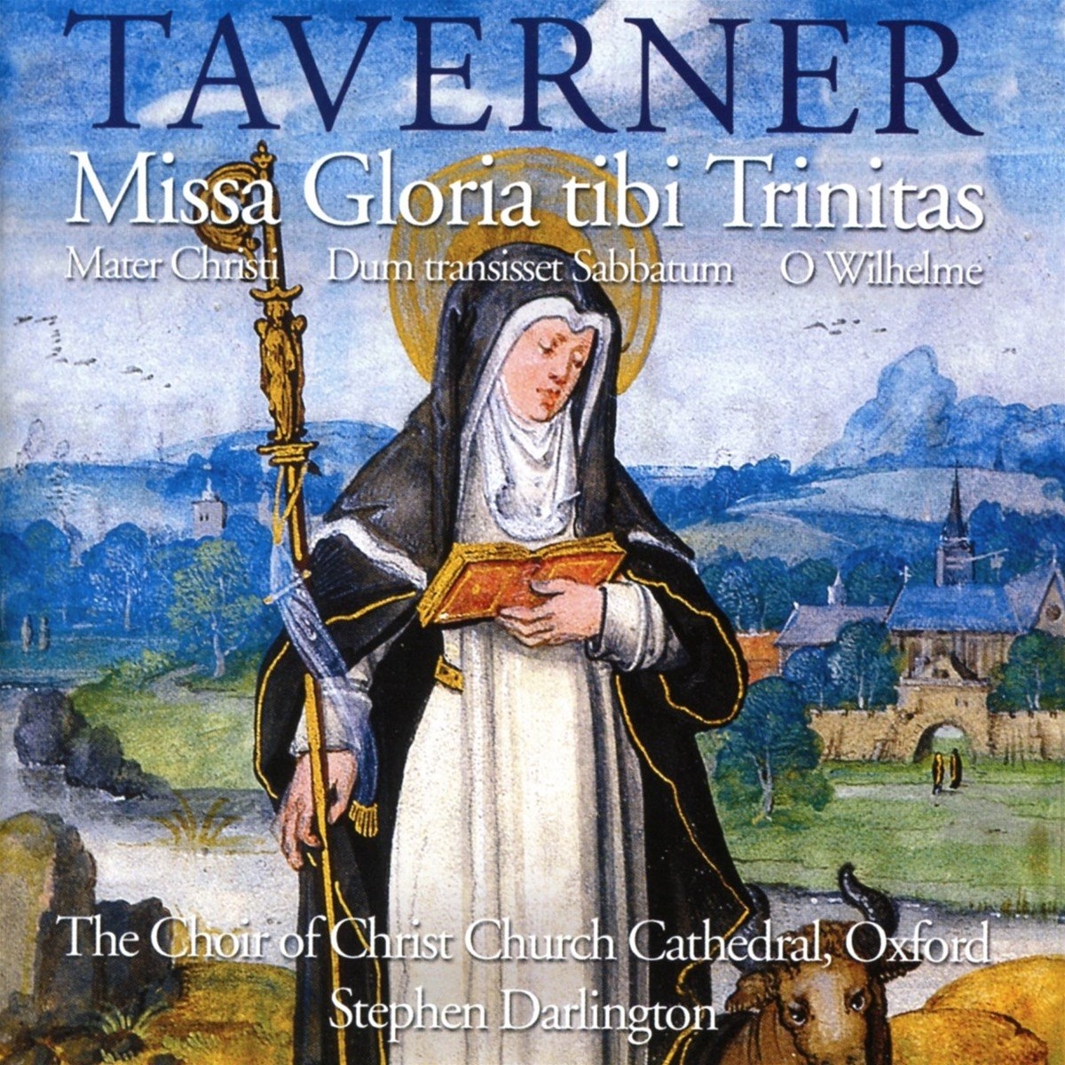 The Choir Of Christ Church Cathedral - Tavener: Missa Gloria Tibi Trinitas