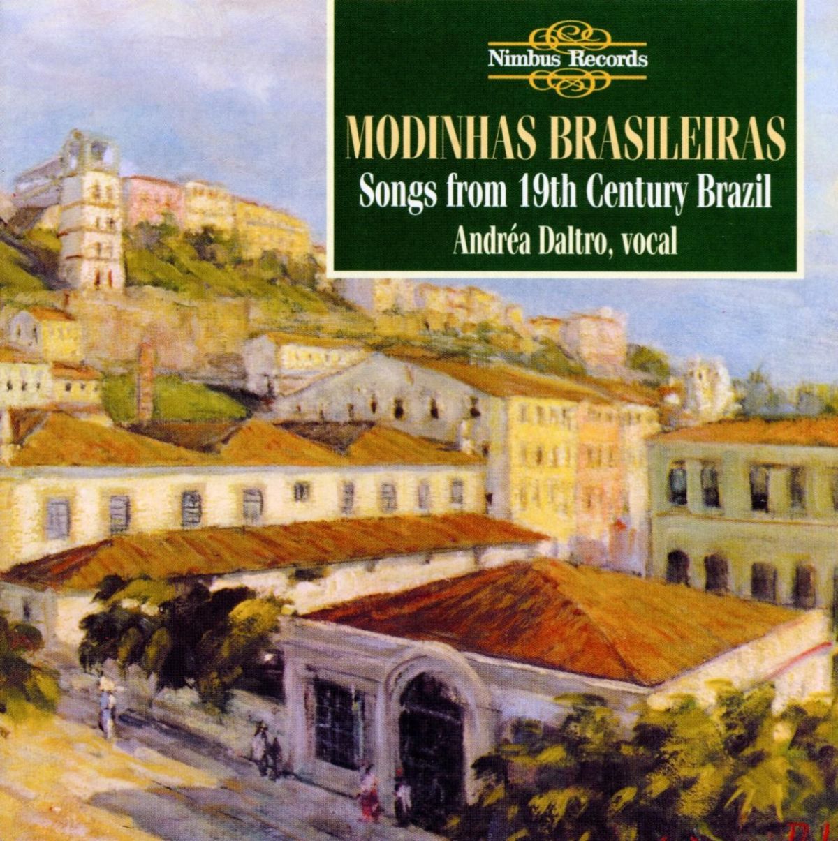 Andréa Daltro - Modinhas Brasileiras, Songs From 19th Century Brazil