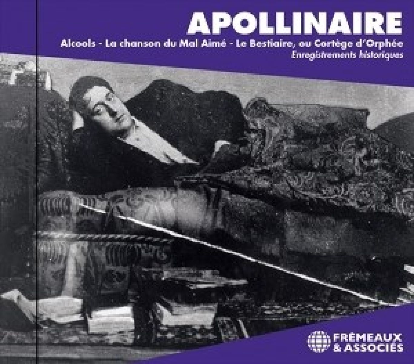 Afbeelding van Guillaume Apollinaire - Alcools / La Chanson Du Mal Aimé / La Bestiare, Ou Cortége D'Orphée