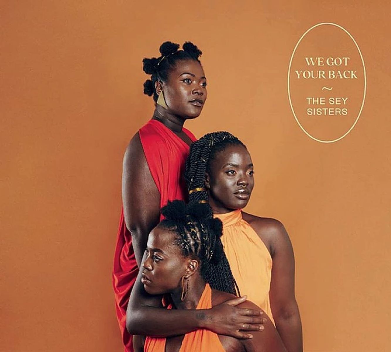 The Sey Sisters - We Got Your Back