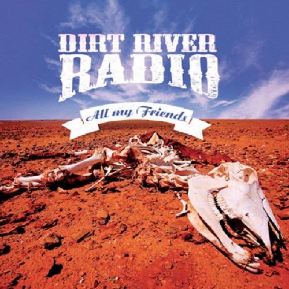 Afbeelding van Dirt River Radio - All My Friends