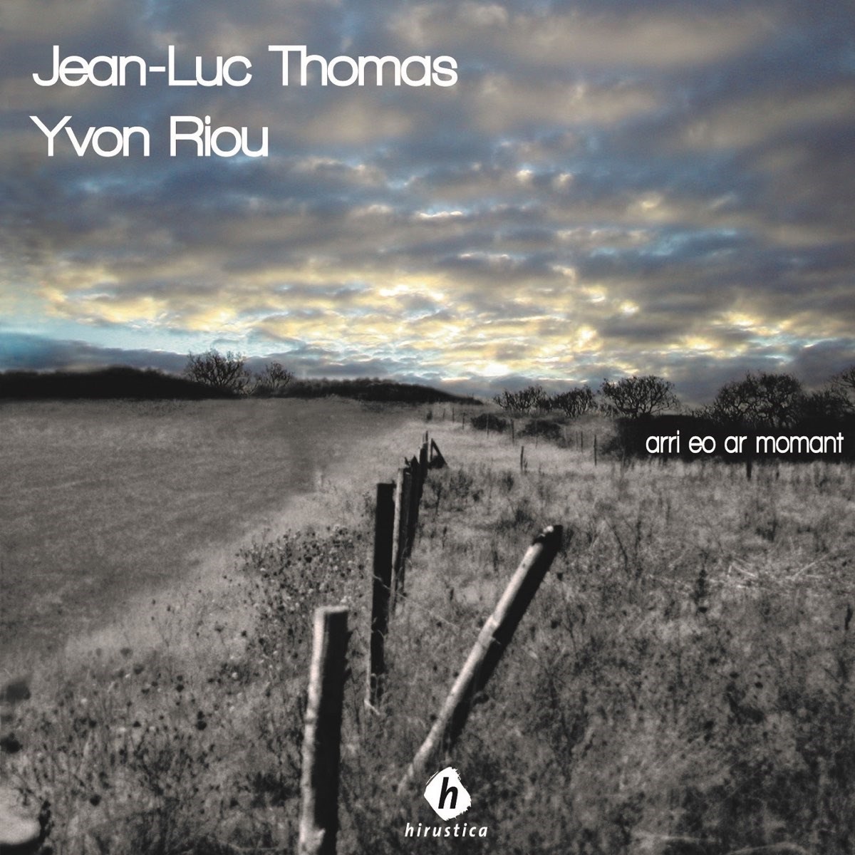 Jean-Luc Thomas & Yvon Riou - Arri Eo Ar Momant