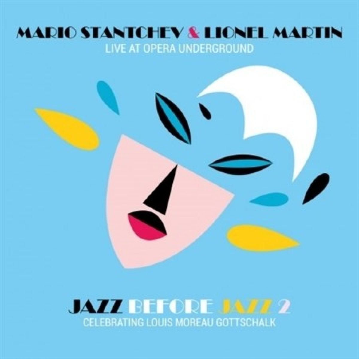 Afbeelding van Mario Stantchev & Lionel Martin - Jazz Before Jazz Vol.2 - Live At Opera Underground