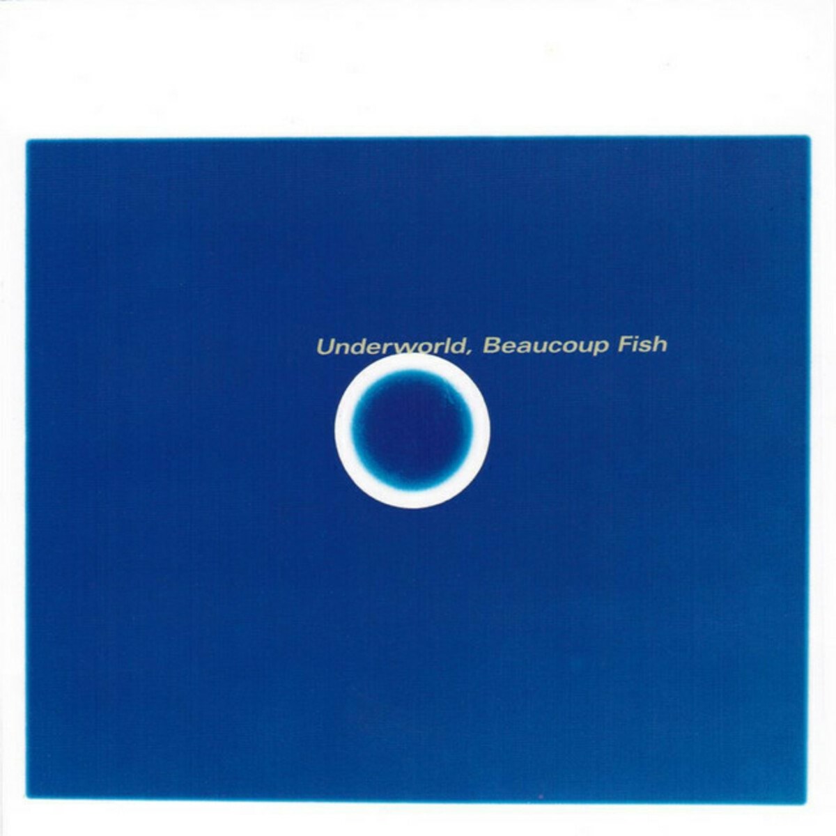 Underworld - Beaucoup Fish