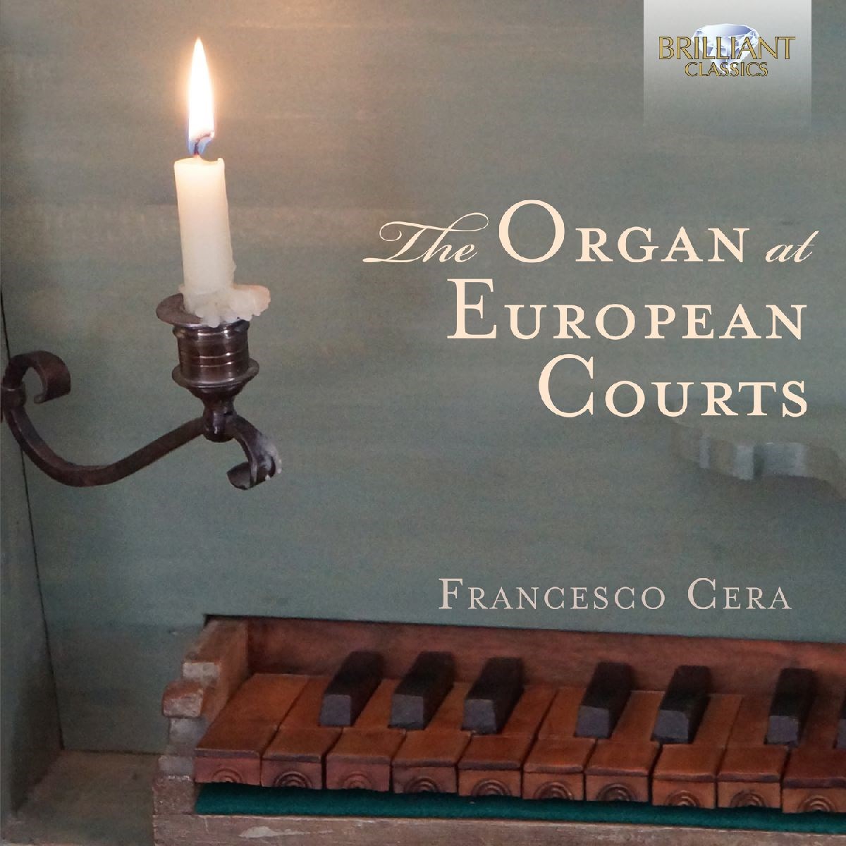 Francesco Cera - De Cabezón: The Organ At European Courts
