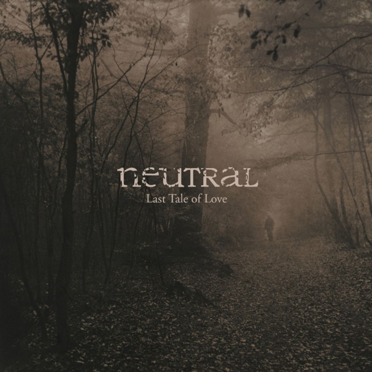 Afbeelding van Neutral - The Last Tale Of Love