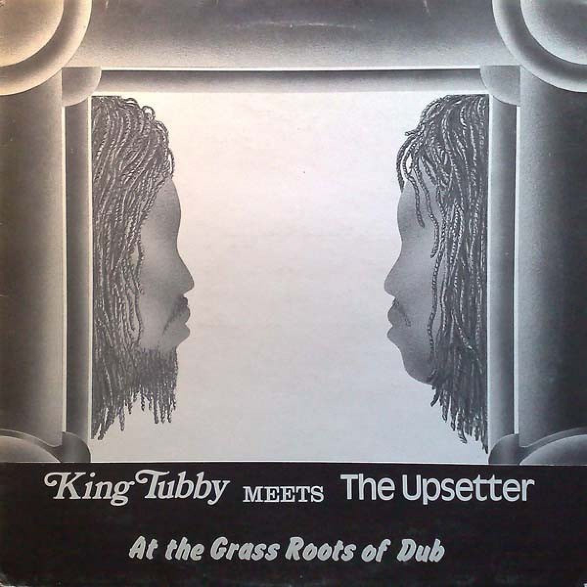 King Tubby, The Upsetter - At The Grass Roots Of Dub