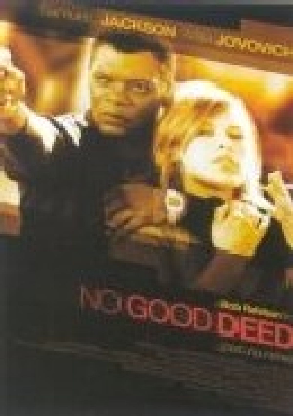 No Good Deed