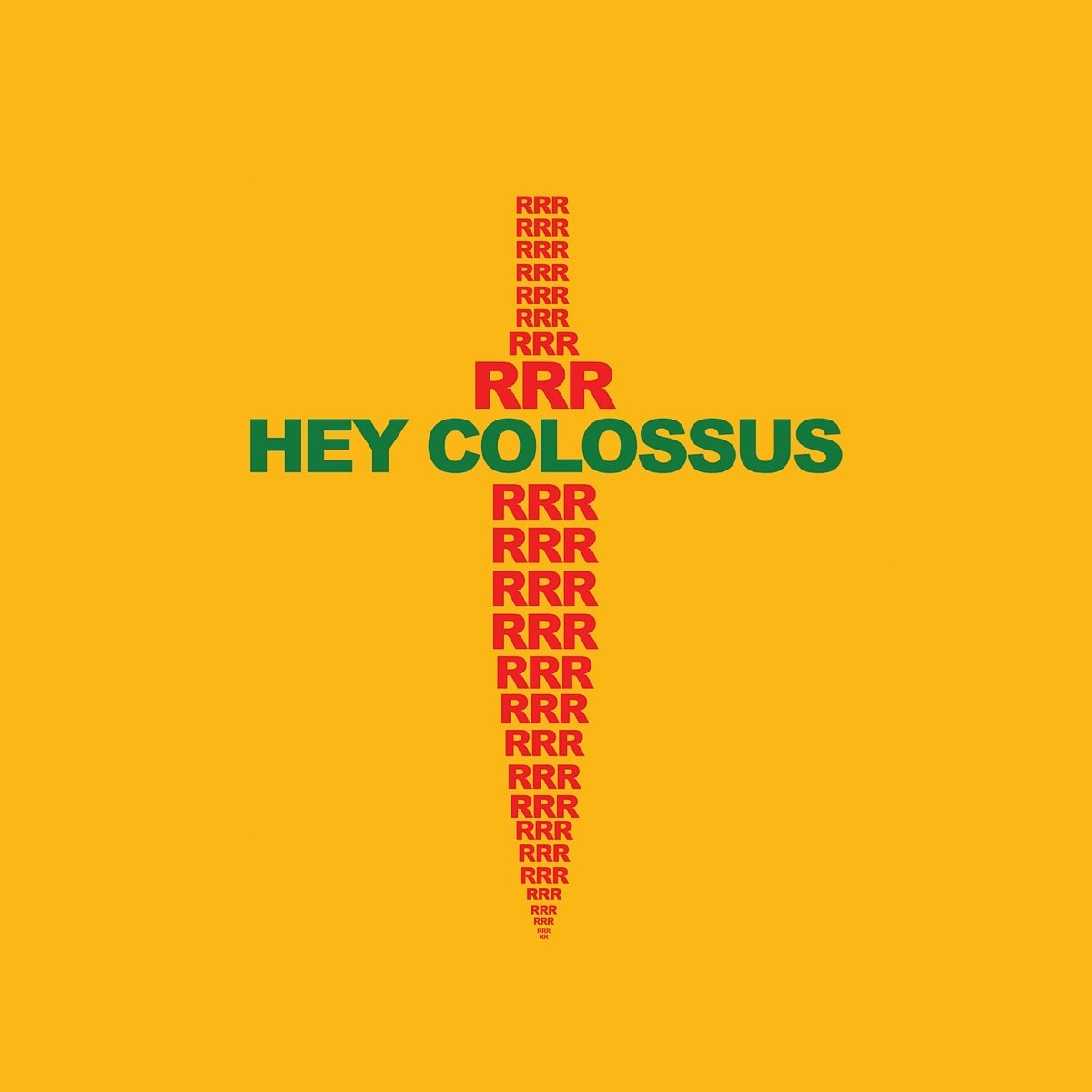 Hey Colossus - RRR