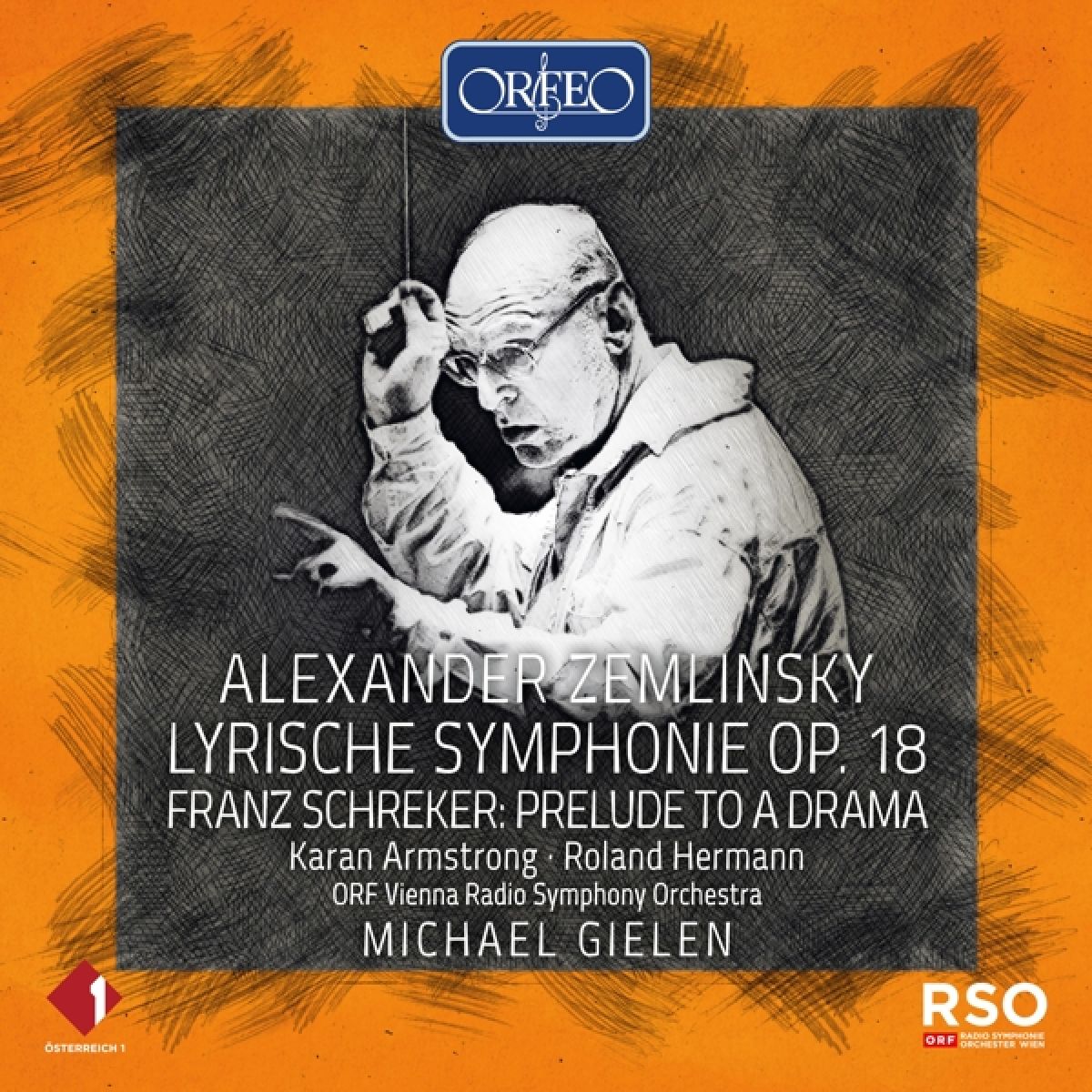 Afbeelding van Karan Armstrong, Roland Hermann, ORF Vienna Radio Symphony Orchestra, Michael Gielen - Zemlinsky: Lyrische Symphonie, Op. 18 | Schreker: Prelude to a Drama