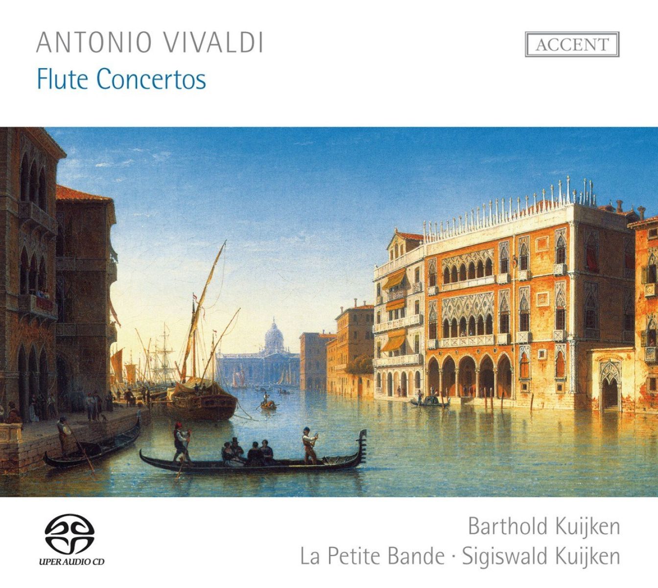 Afbeelding van Barthold Kuijken, La Petite Bande, Sigiswald Kuijken - Vivaldi: Flotenkonzerte Op.10/Konzerte Rv 533 & Rv 783