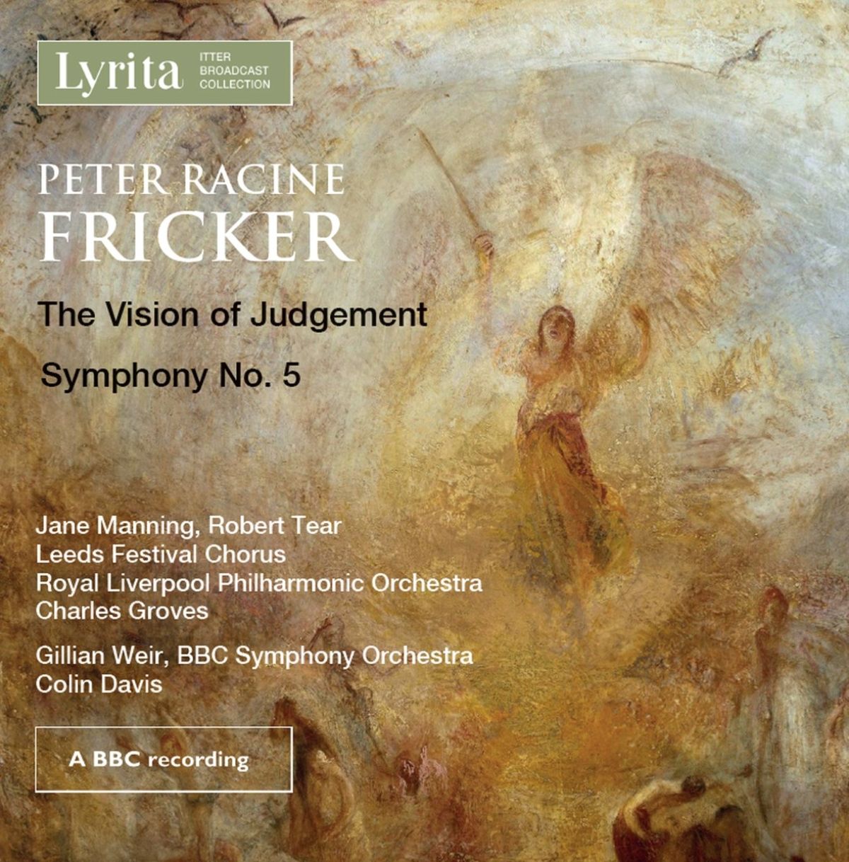 BBC Symphony Orchestra, Leeds Festival Chorus - Fricker: Vision Of Judgement Symphony No.5