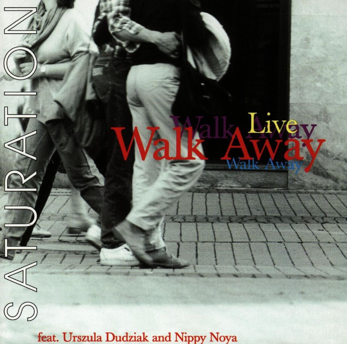 Afbeelding van Walk Away, Urszula Dudziak, Nippy Noya - Saturation - Live