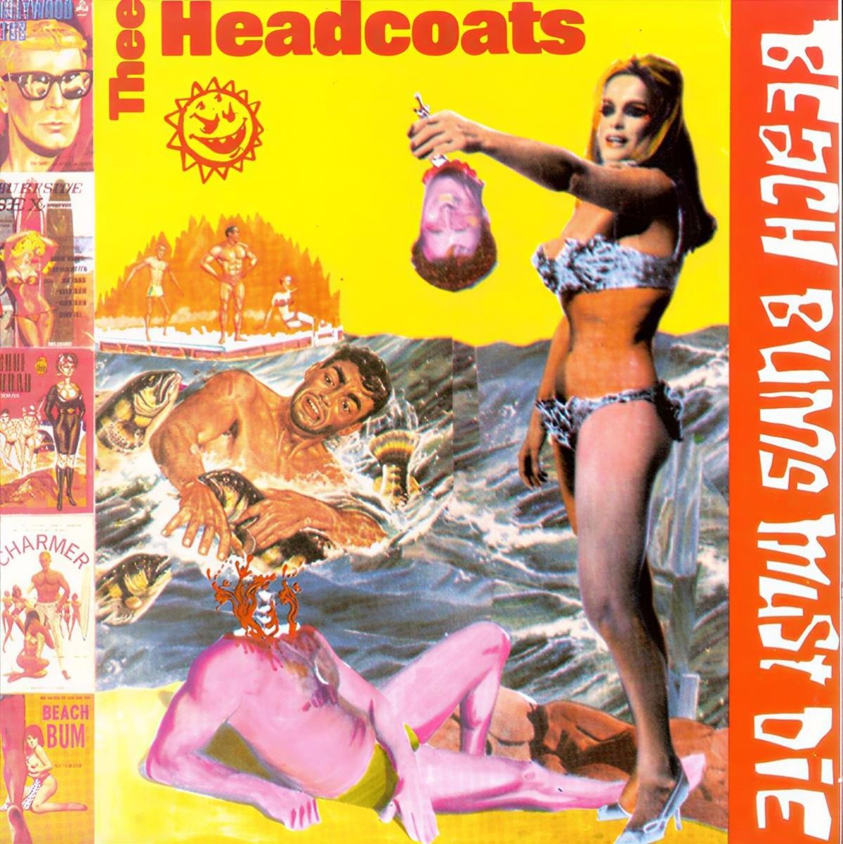 Afbeelding van Thee Headcoats - Beach Bums Must Die/Earls