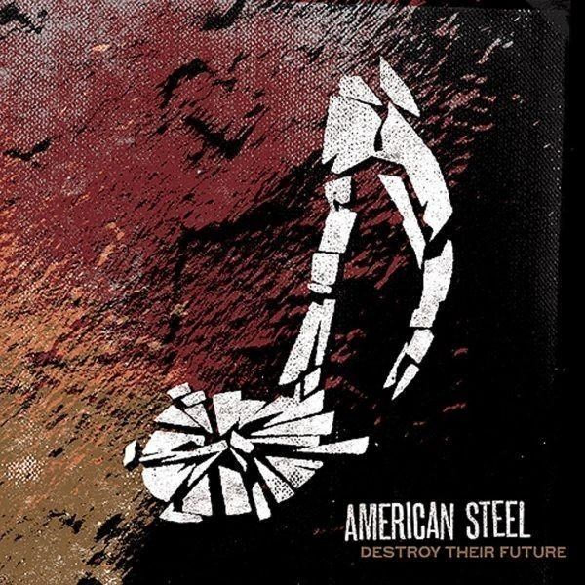 Afbeelding van American Steel - Destroy Their Future