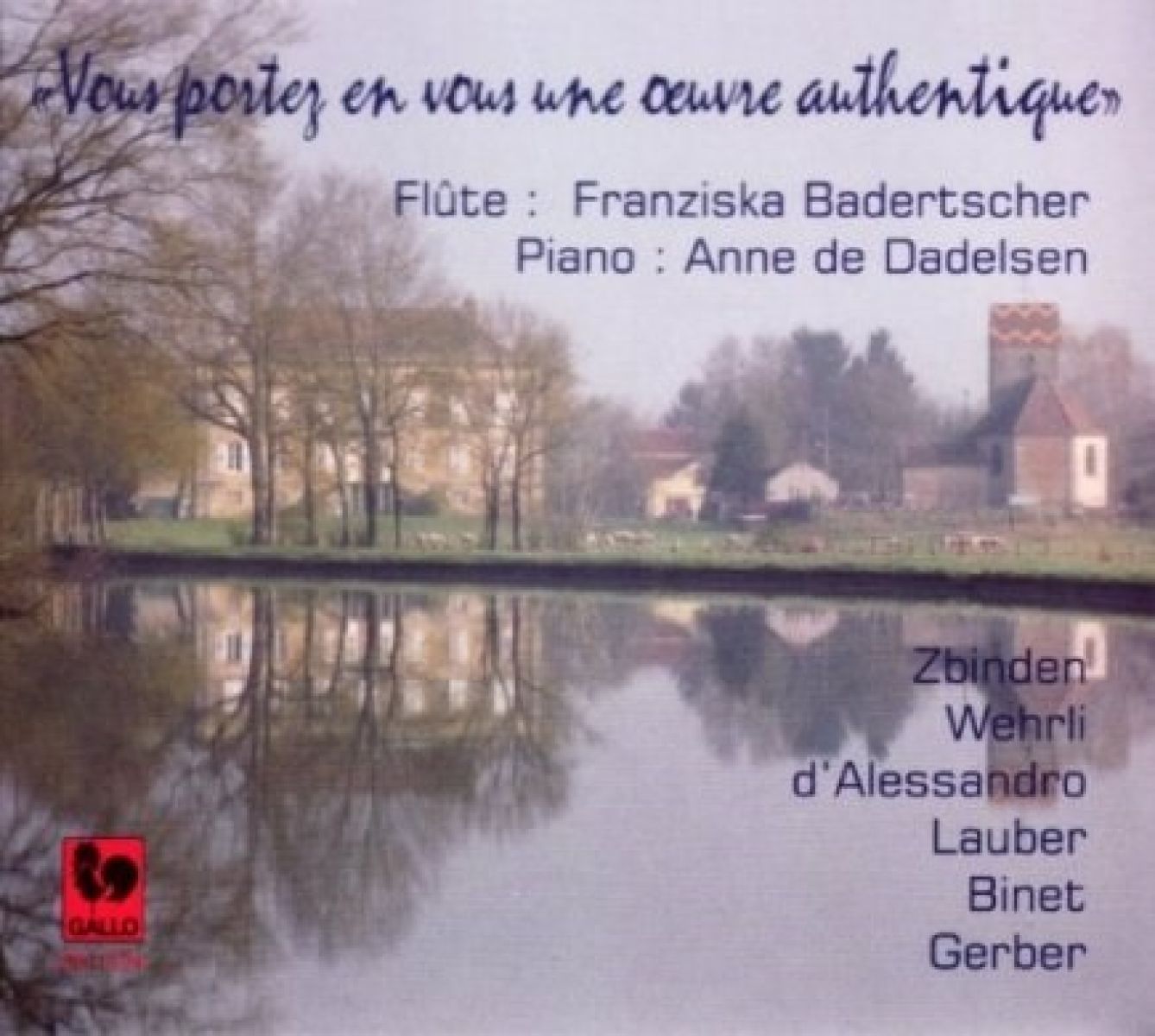 Afbeelding van Franziska Badertscher & Anne De Dadelsen - Vous Portez En Vous Une Oeuvre Authentique