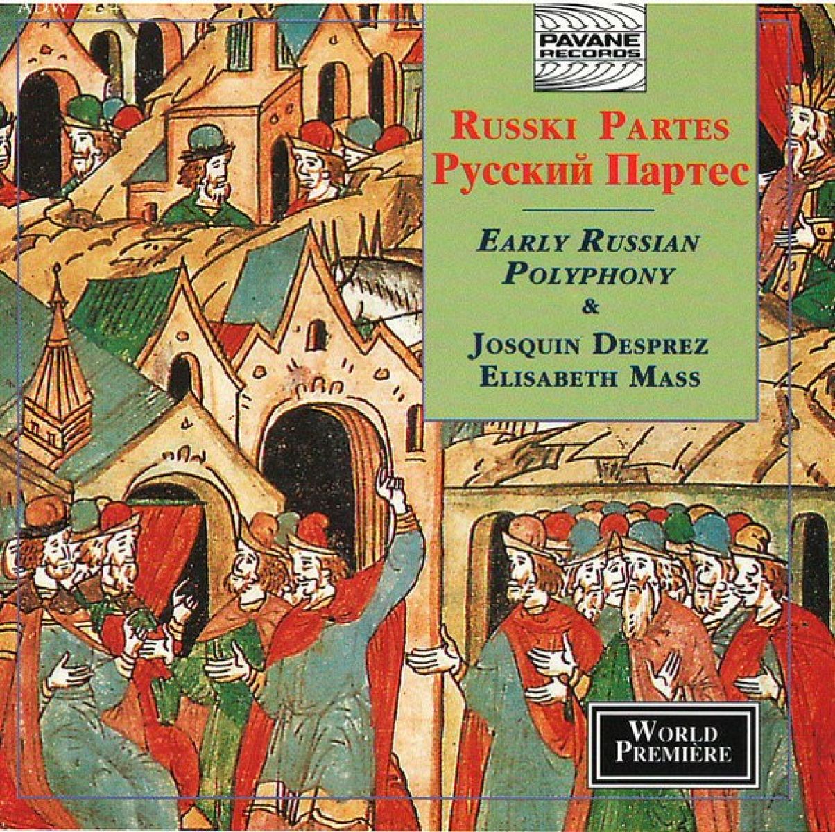 Igor Juravlenko, Russki Partes - Russki Partes: Early Russian Polyphony & Elisabeth Mass