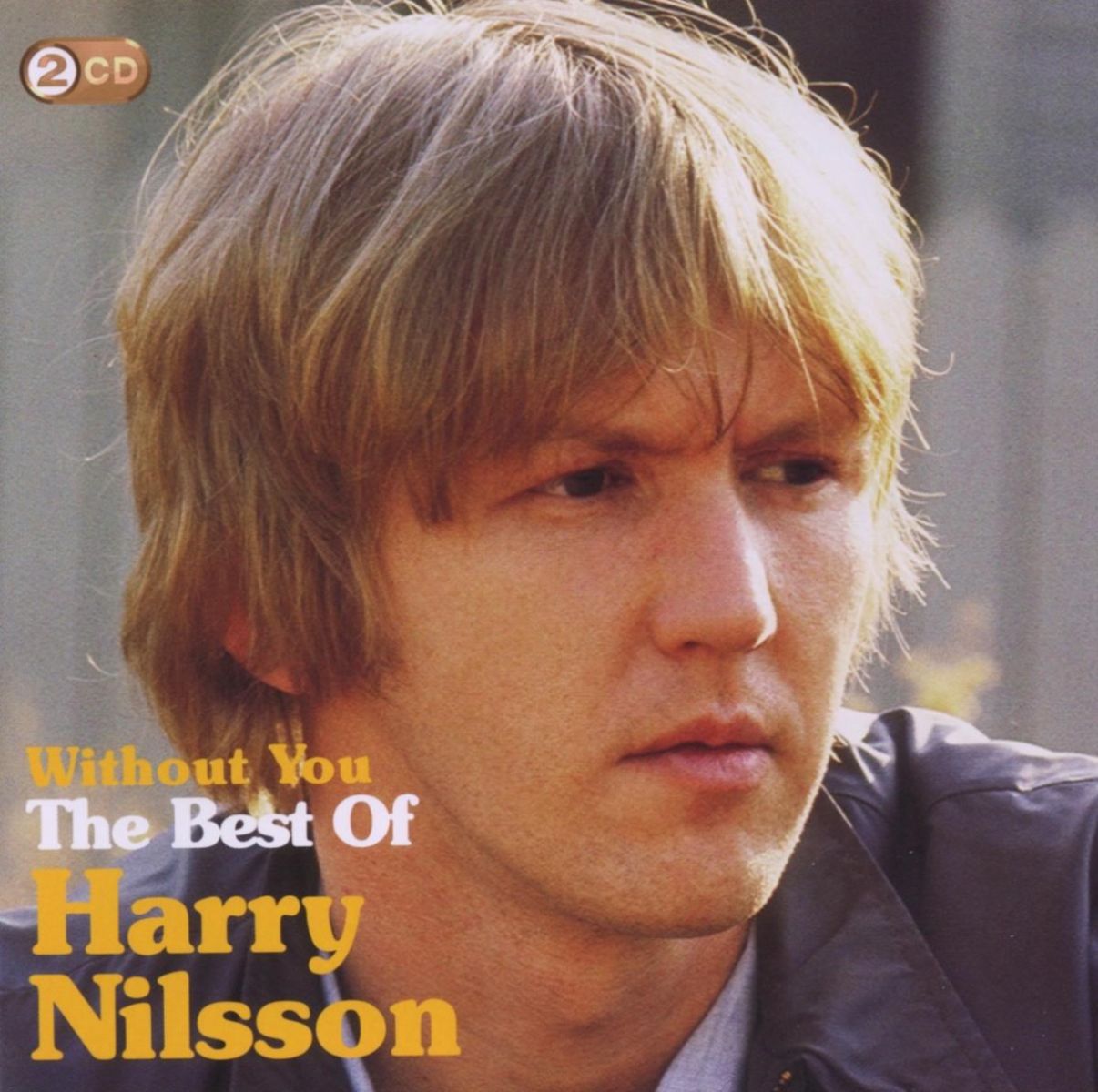 Harry Nilsson - Without You: The Best Of Harry