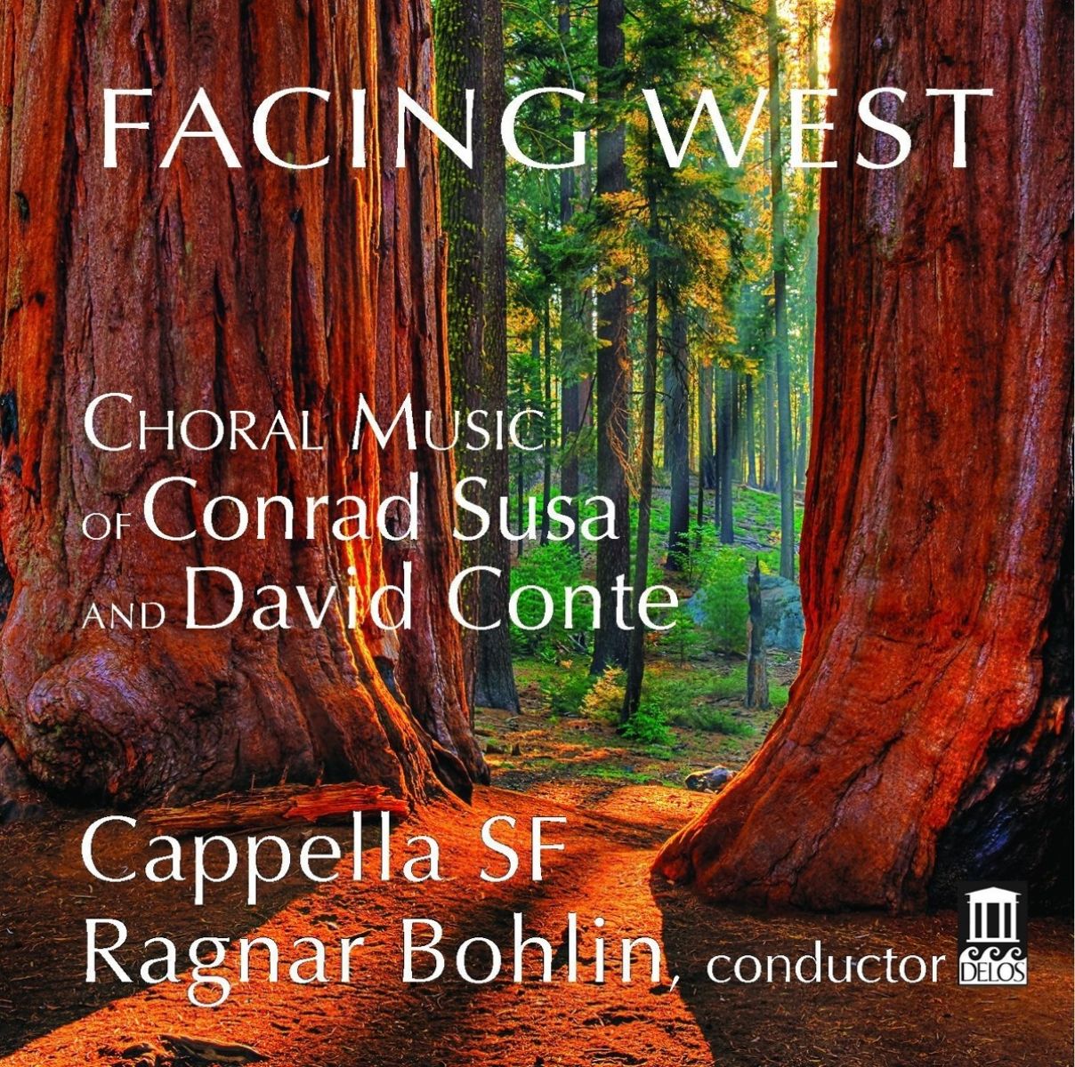 Afbeelding van Cappella SF, The Michael O'Neal Singers - Facing West: Choral Music of Conrad Susa and David Conte