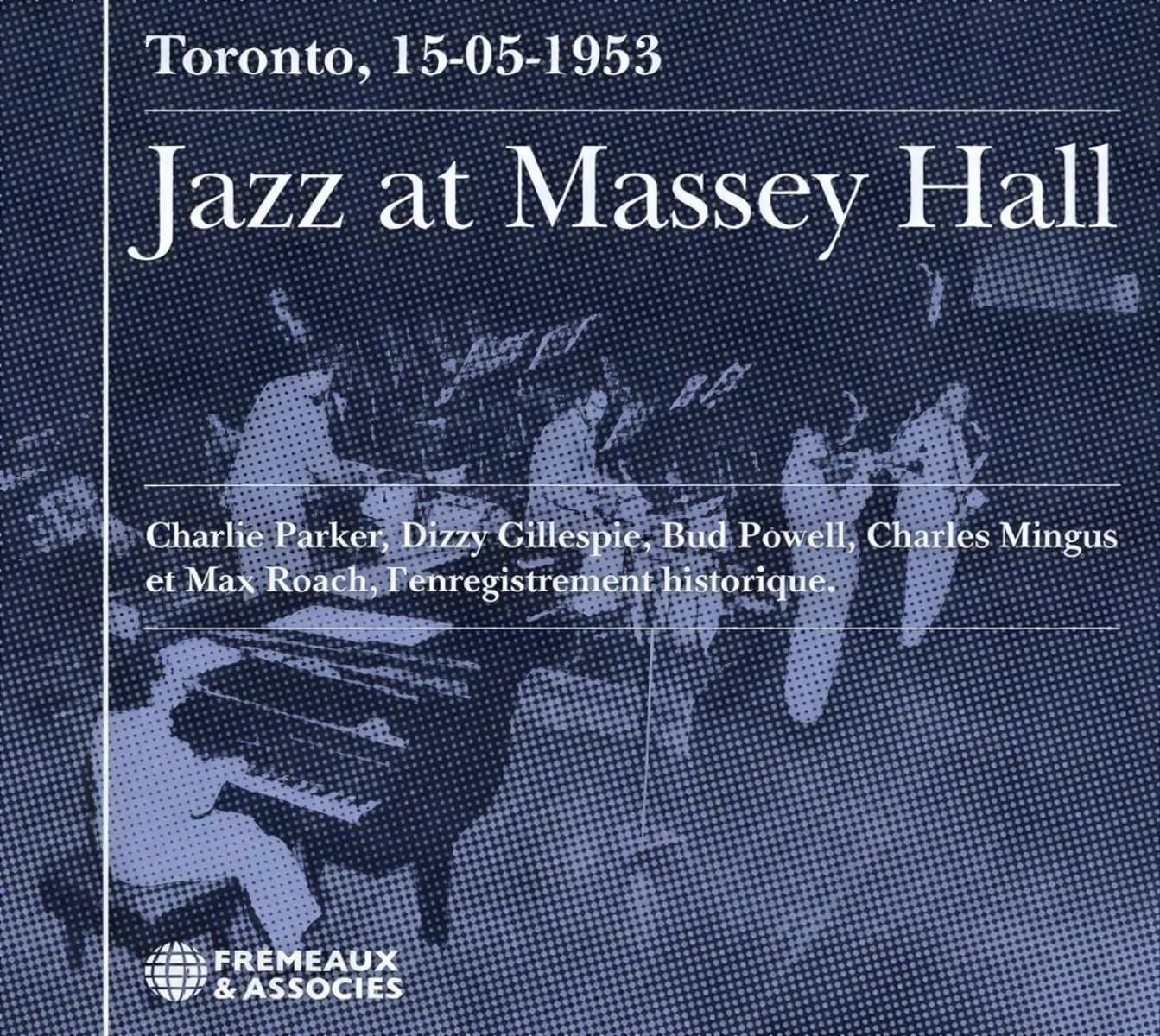 Various Artists - Jazz At Massey Hall Toronto, 15-05-1953