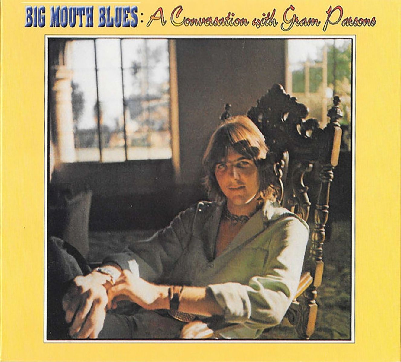 Afbeelding van Gram Parsons - Big Mouth Blues: A Conversation With Gram Parsons