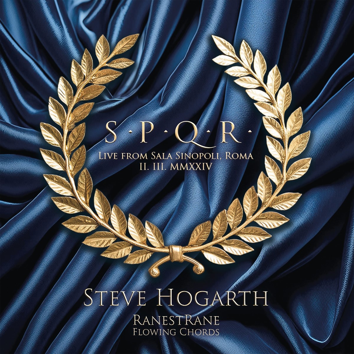 Steve Hogarth - SPQR: Live From Sala Sinipoli, Roma II.II.MMXXIV