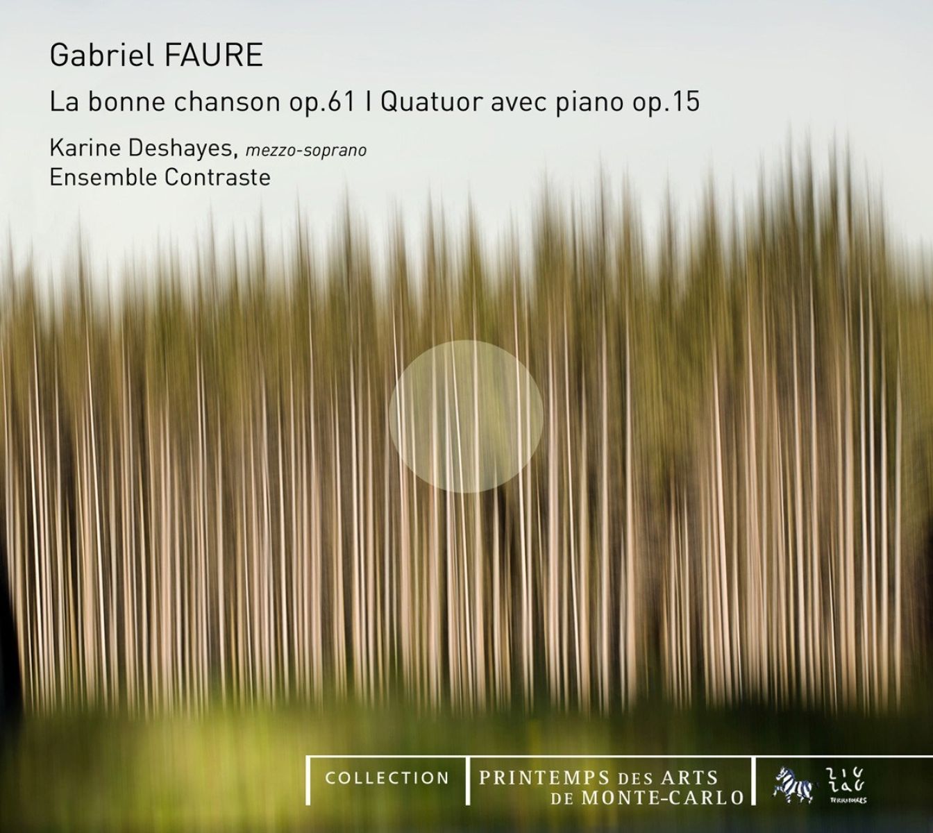 Afbeelding van Karine Deshayes, Ensemble Contraste - Fauré: La Bonne Chanson Op.61/ Quatuor Piano Op.15