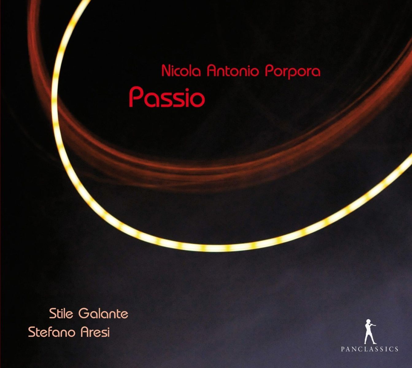 Stile Galante, Stefano Aresi - Porpora: Passio, Music On The Passion Of Christ