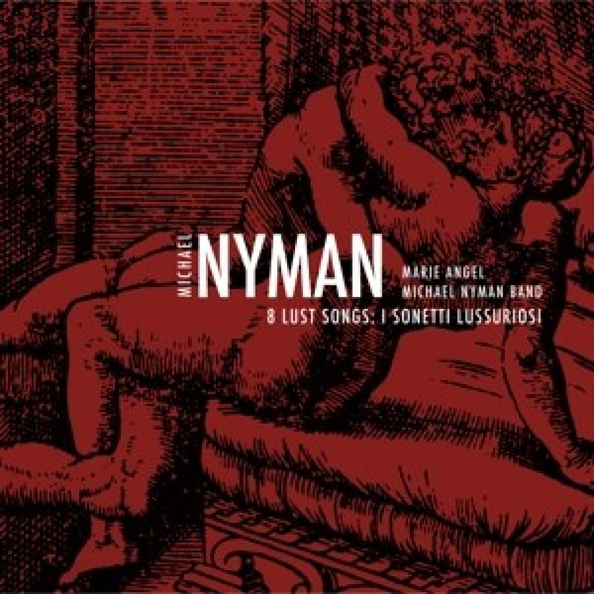 Afbeelding van Michael Nyman - 8 Lust Songs/Sonetti Lussuriosi