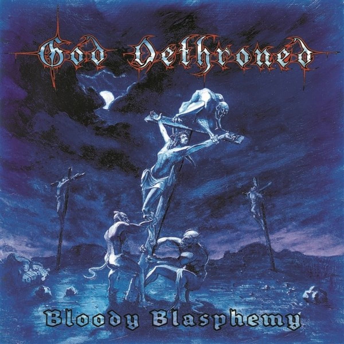 Afbeelding van God Dethroned - Bloody Blasphemy