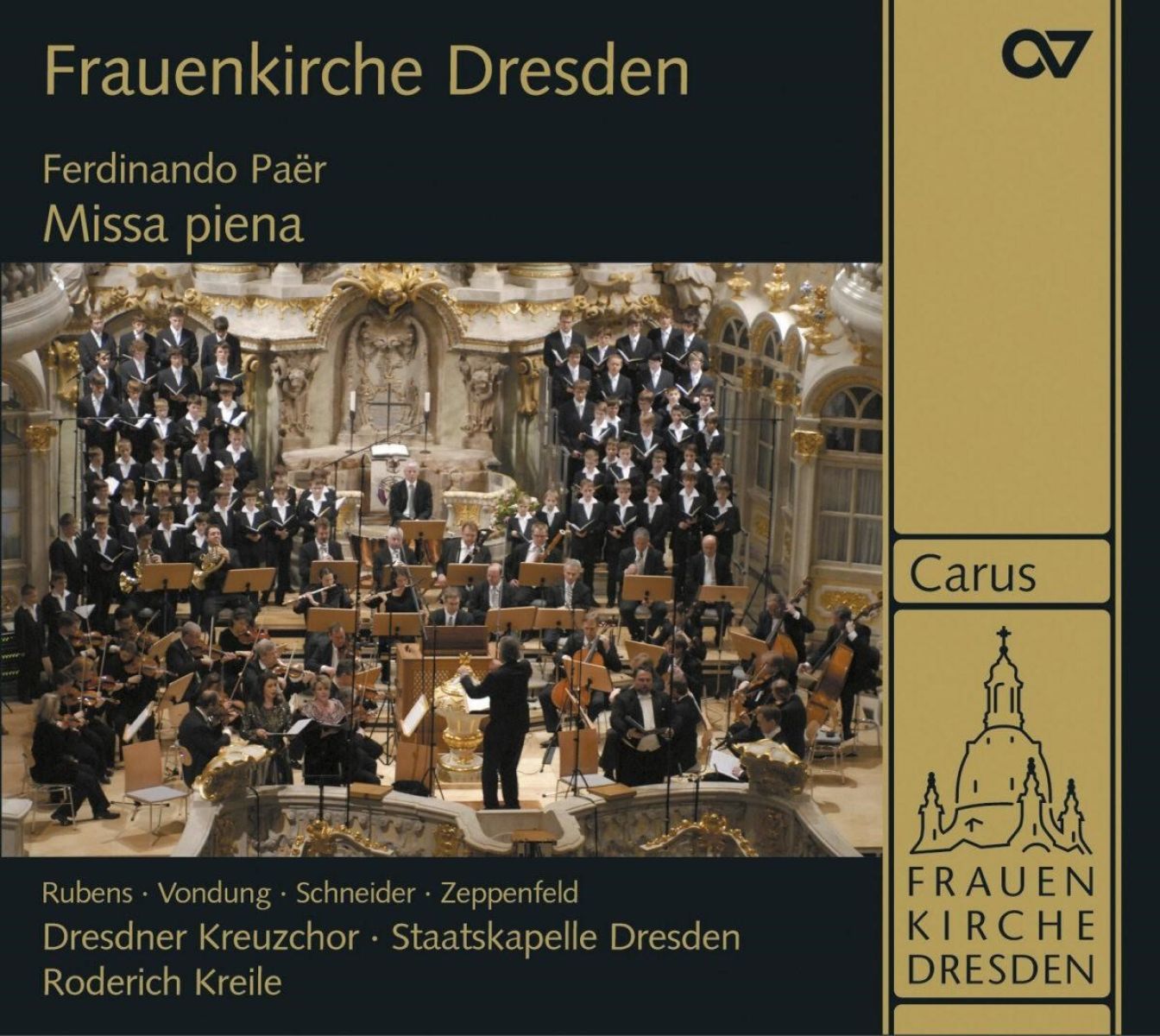 Dresdner Kreuzchor, Staatskapelle Dresden, Roderich Kreile - Paër: Missa Piena In D Minor