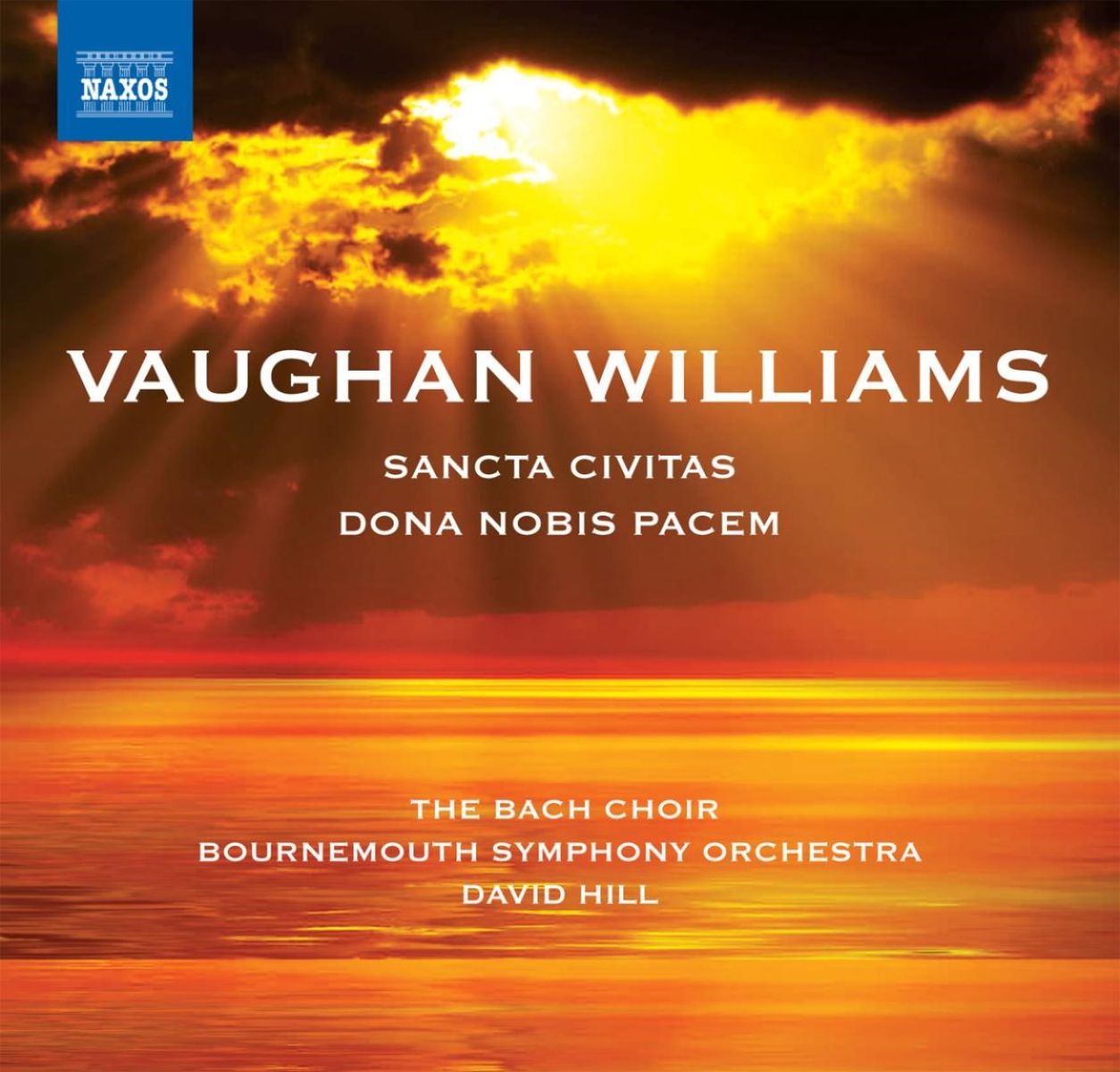 Bournemouth Symphony Orchestra, David Hill - Vaughan Williams: Dona Nobis Pacem/Sancta Civitas