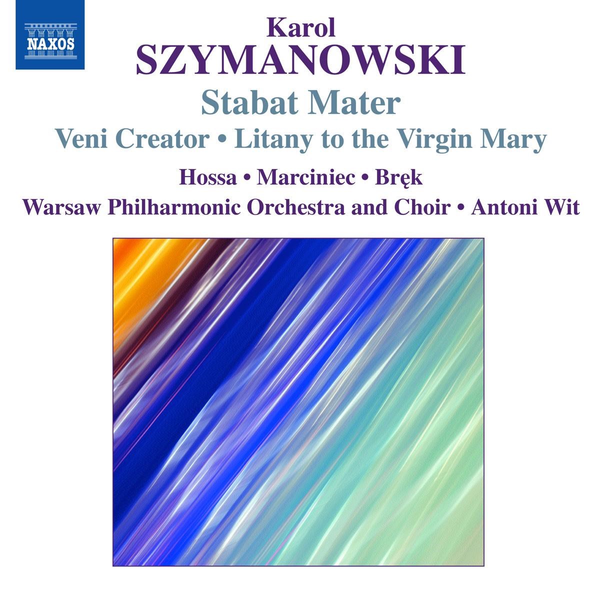 Afbeelding van Warsaw Philharmonic Orchestra, Antoni Wit - Szymanowski: Stabat Mater