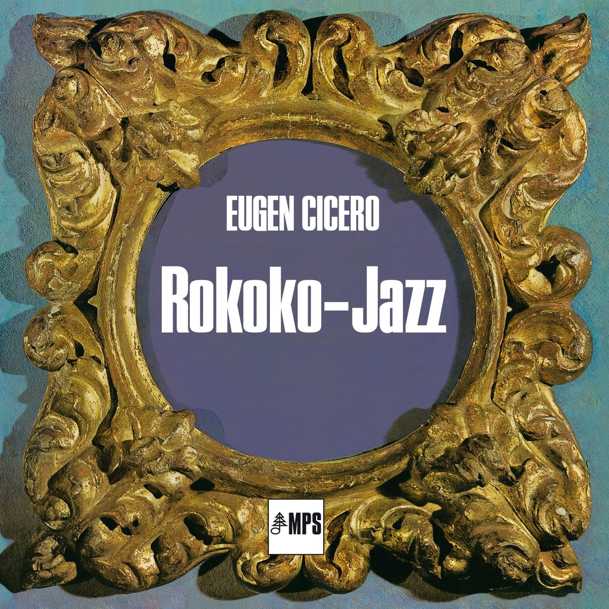 Eugen Cicero, Peter Witte, Charly Antolini - Rokoko-Jazz