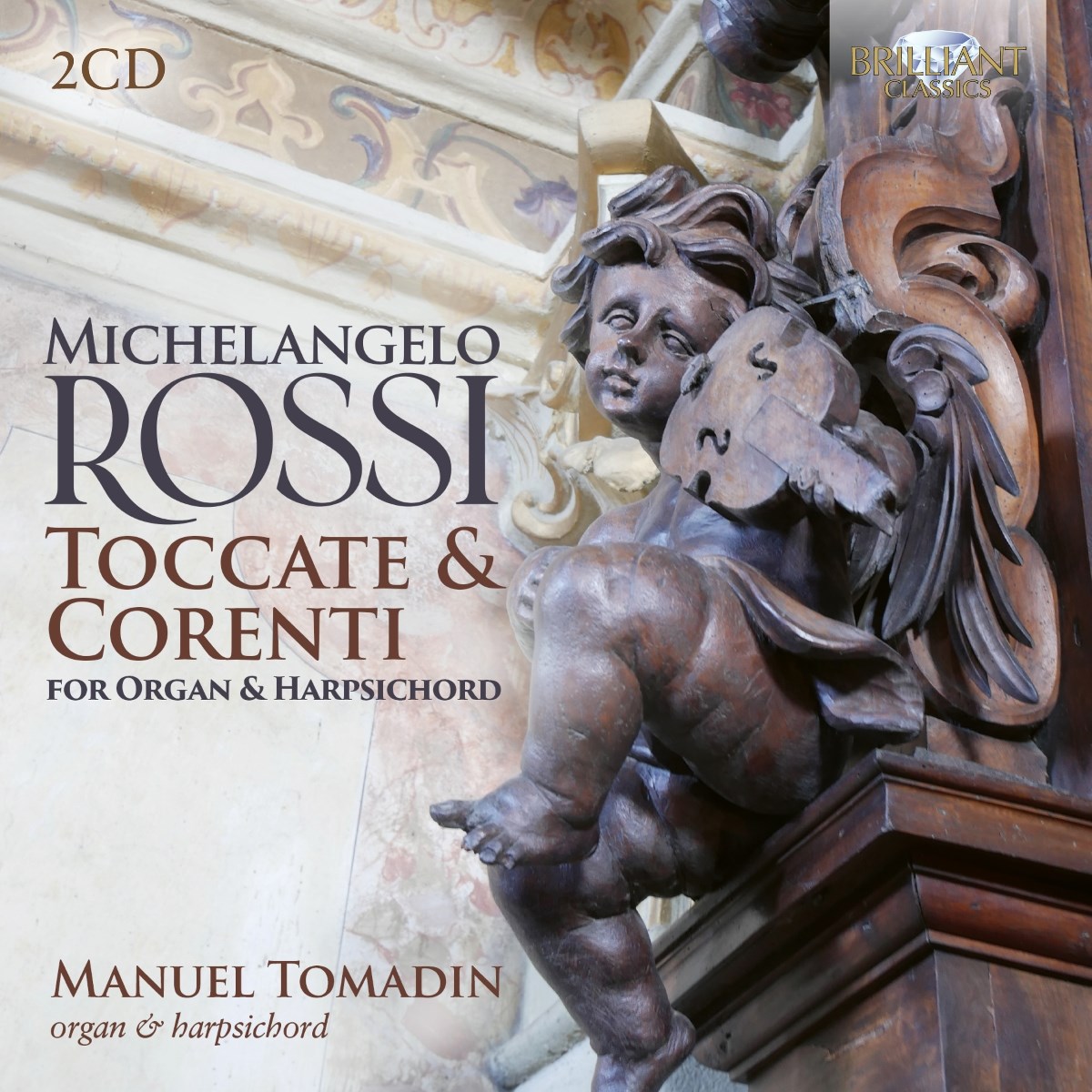 Afbeelding van Manuel Tomadin - Michelangelo Rossi: Toccate & Corenti For Organ & Harpsichord