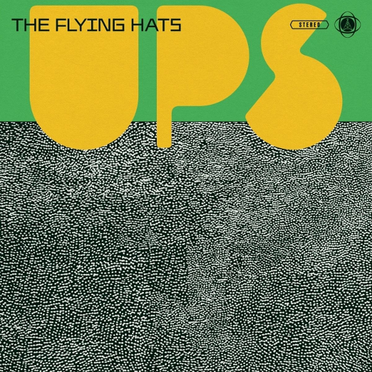 The Flying Hats - Ups