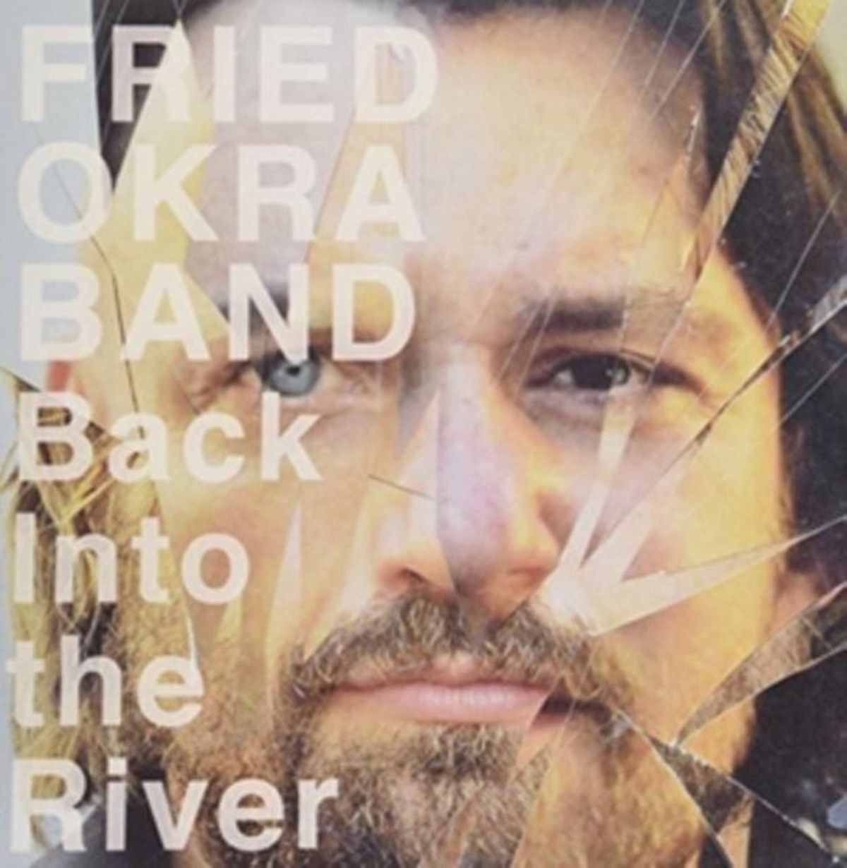 Fried Okra Band - Back Into The River