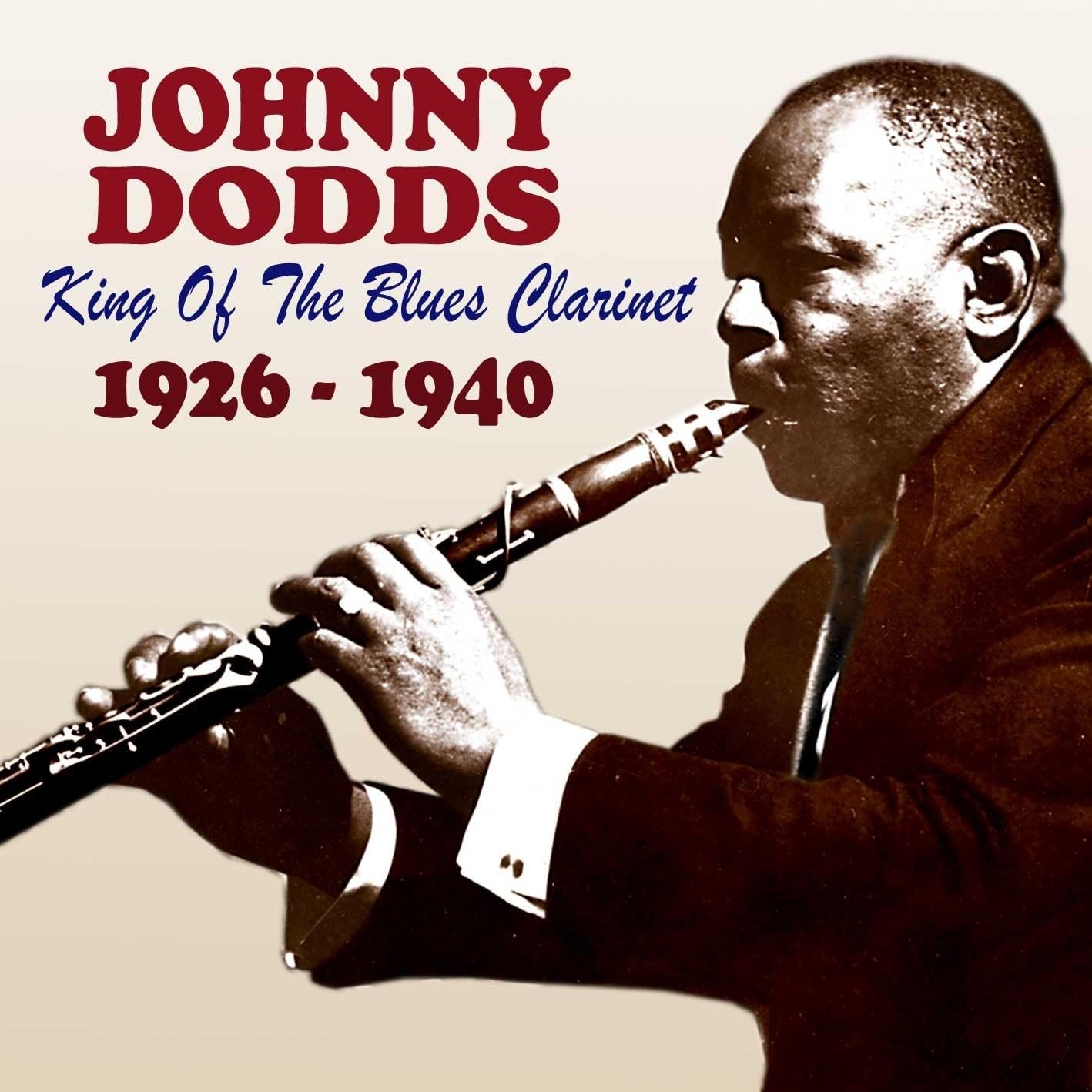 Afbeelding van Johnny Dodds - King Of The Blues Clarinet 1923-1940
