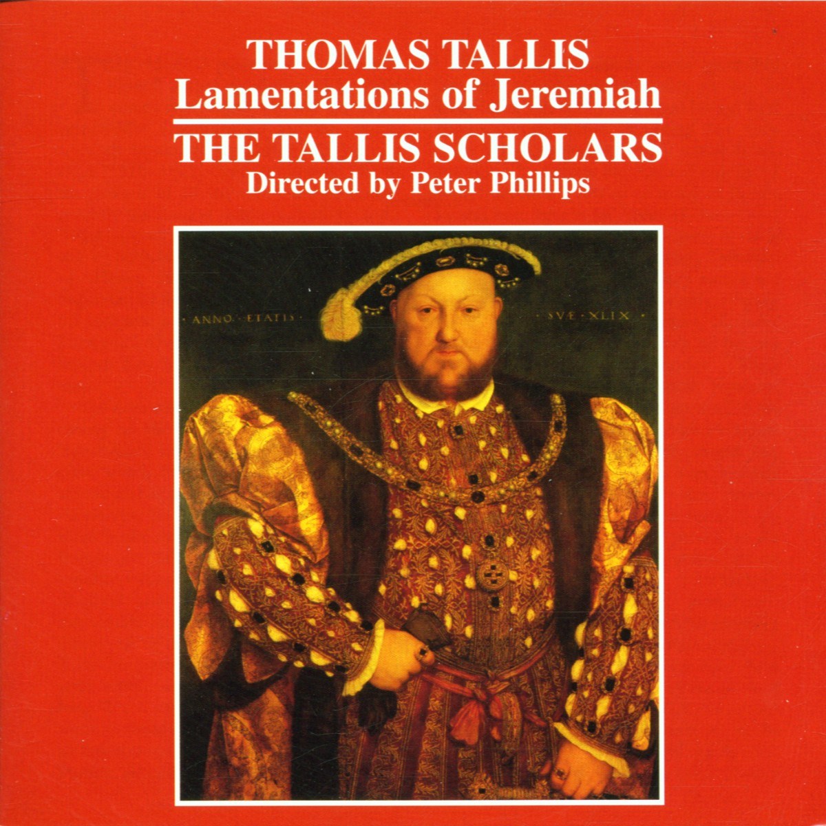 The Tallis Scholars, Peter Phillips - Lamentations Of Jeremiah & Others