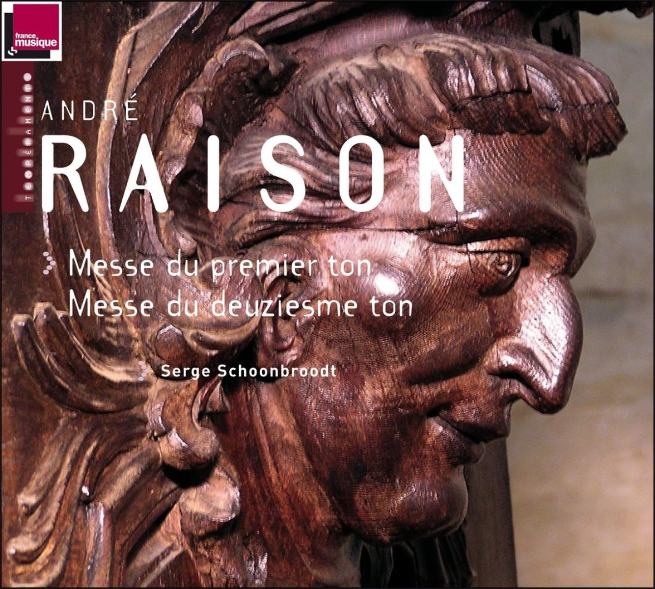 Serge Schoonbroodt - Raison: Messe Du Premier Et Deuzieme Ton