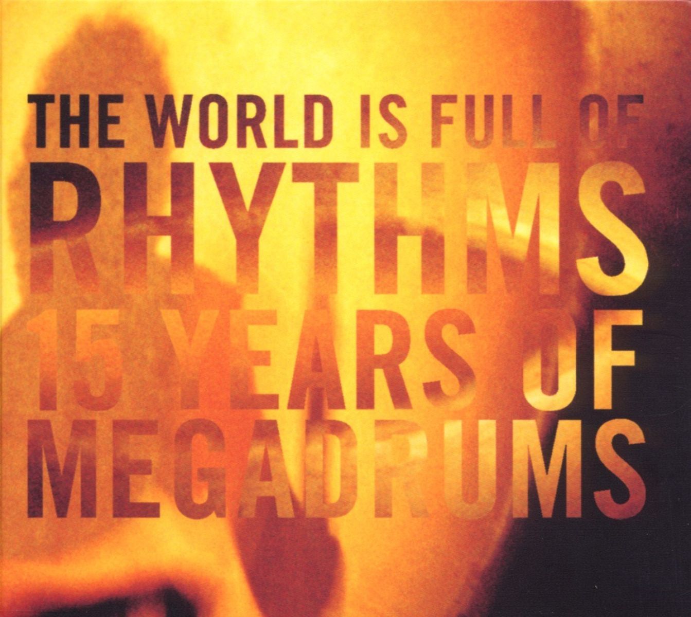 Afbeelding van Various Artists - The World Is Full Of Rhythms - 15 Years Of Megadrums