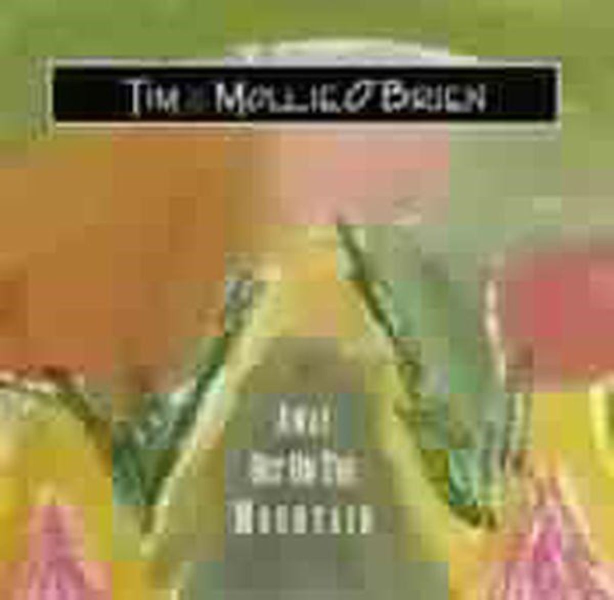Afbeelding van Tim & Mollie O'Brien - Away Out On The Mountain